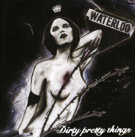 Dirty Pretty Things: Waterloo to Anywhere [CD]