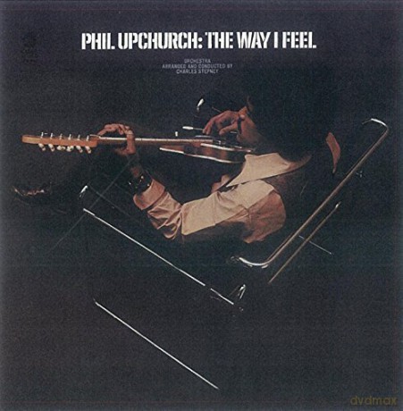 Phil Upchurch: Way I Feel [CD]