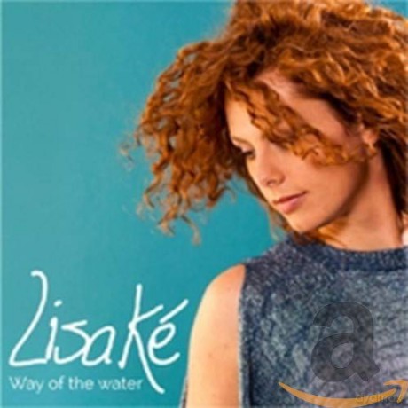 Lisa Ki: Way Of The Water [CD]
