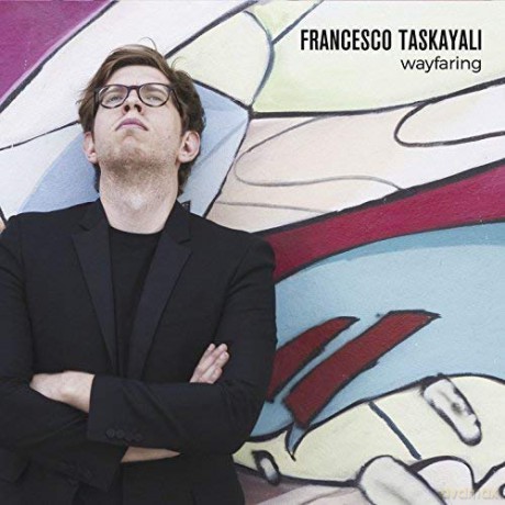 Taskayali Francesco: Wayfaring [CD]
