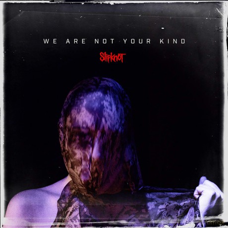 Slipknot: We Are Not Your Kind (Edited) [CD]