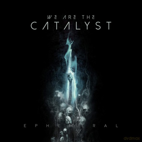 We Are the Catalyst: We Are The Catalyst - Ephemeral [CD]