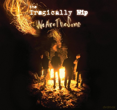 Tragically Hip: We Are the Same [CD]