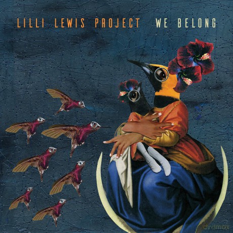 Lilli Lewis Project: We Belong [CD]