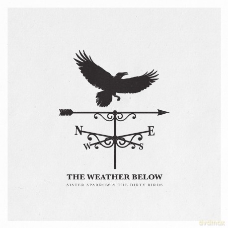 Sister Sparrow: Weather Below [CD]