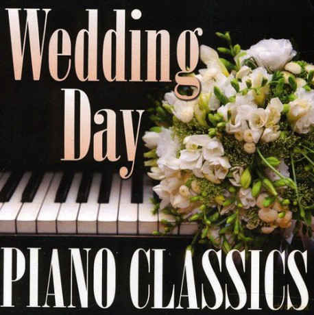 Wedding Day Piano Classics [CD]