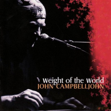 John Campbell: Weight of the World [CD]