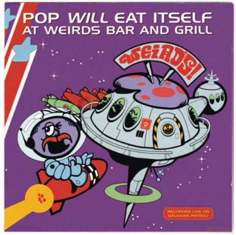 Pop Will Eat Itself: Weird's Bar And Grill [CD]