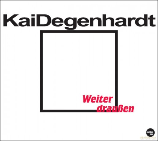 Kai Degenhardt: Weiter Draussen [CD]