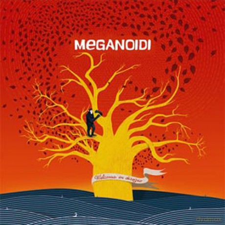 Meganoidi: Welcome in Disagio [CD]