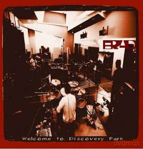 Brad: Welcome to Discovery Park [CD]