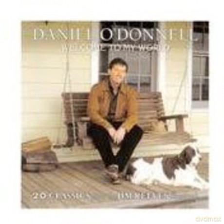 Daniel O'Donnell: Welcome to My World [CD]