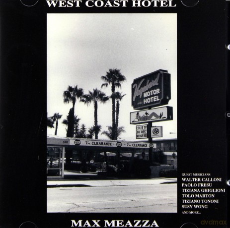 Max Meazza: West Coast Hotel [CD]