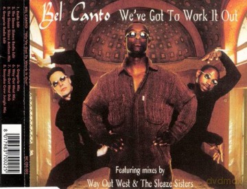Bel Canto: We've Got To Work It Out [CD]