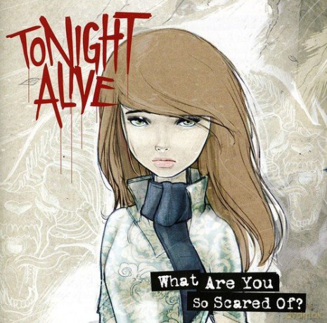 Tonight Alive: What Are You So Scared Of [CD]