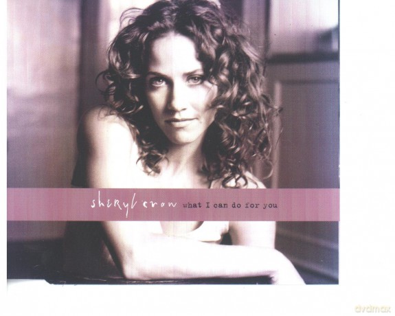 Sheryl Crow: What Can I Do For You [CD]
