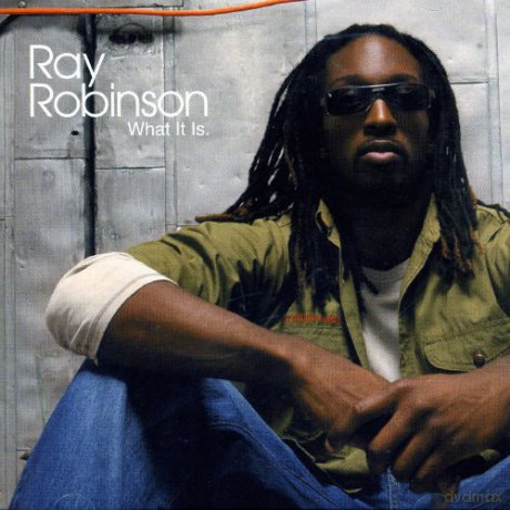 Ray Robinson: What It Is [CD]