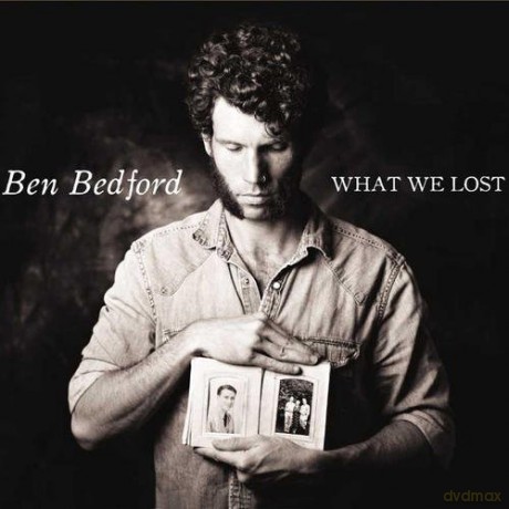 Ben Bedford: What We Lost [CD]
