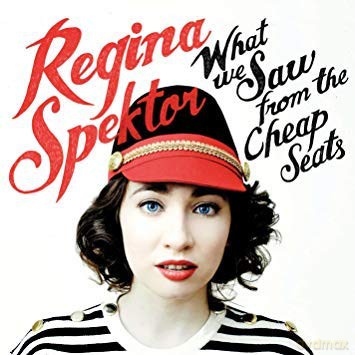 Regina Spektor: What We Saw From The Cheap Seats [CD]