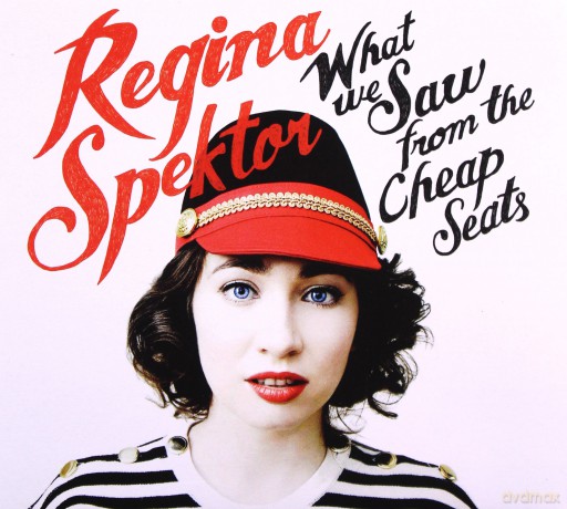 Regina Spektor: What We Saw From The Cheap Seats [CD]