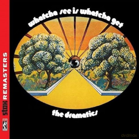 Dramatics: Whatcha See Is Whatcha Get [CD]