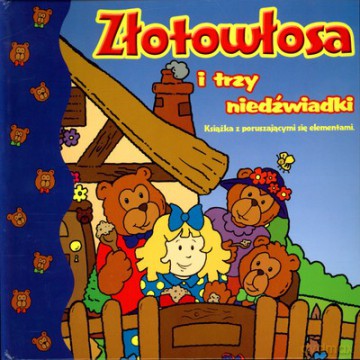 Złotowłosa I Trzy Niedźwiadki [KSIĄŻKA]