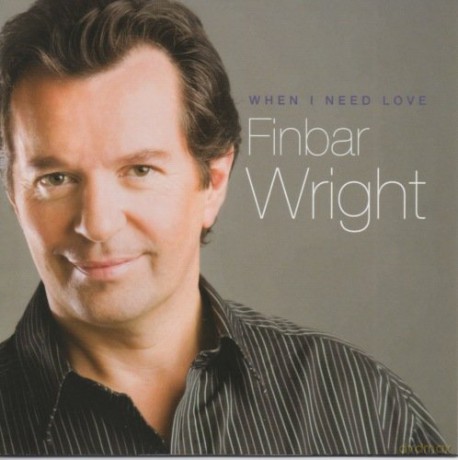 Finbar Wright: When I Need Love [CD]