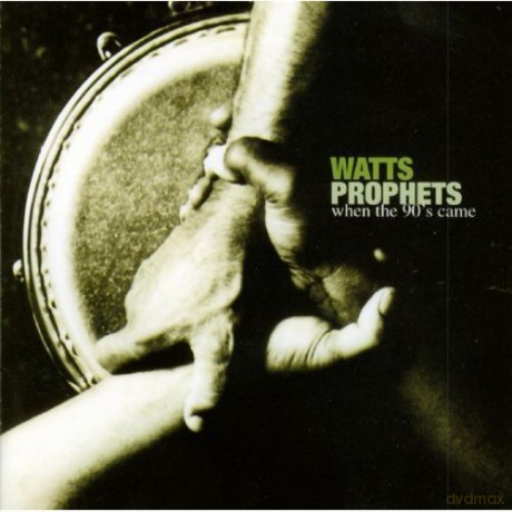 Watt's Prophets: When the 90's Came [CD]