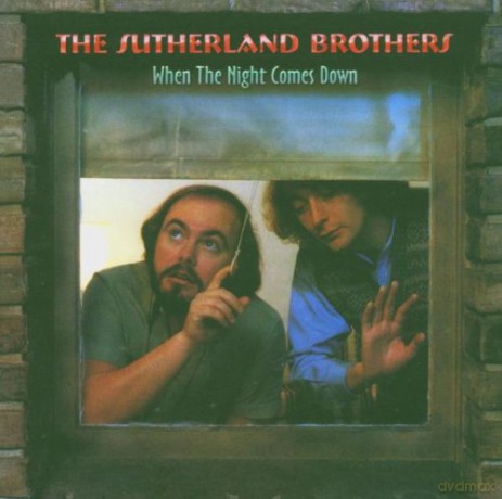The Sutherland Brothers: When The Night Comes Down [CD]