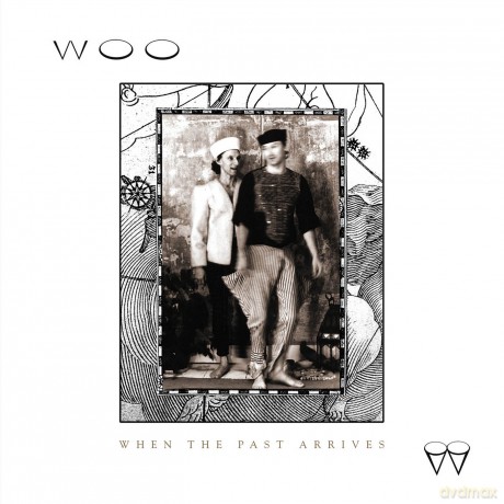 Woo: When the Past Arrives [CD]