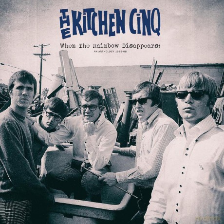 The Kitchen Cinq: When The Rainbow Disappears: An Anthology 1965-1968 [CD]