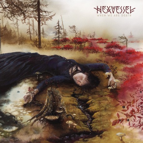 Hexvessel: When We Are Death [CD]