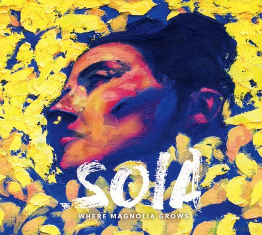 Soia: Where Magnolia Grows [CD]