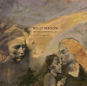 Willy Mason: Where the Humans Eat [CD]