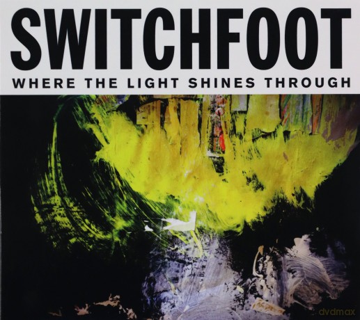 Switchfoot: Where The Light Shines Through [CD]