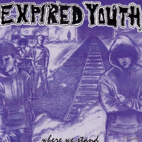 Expired Youth: Where We Stand [CD]