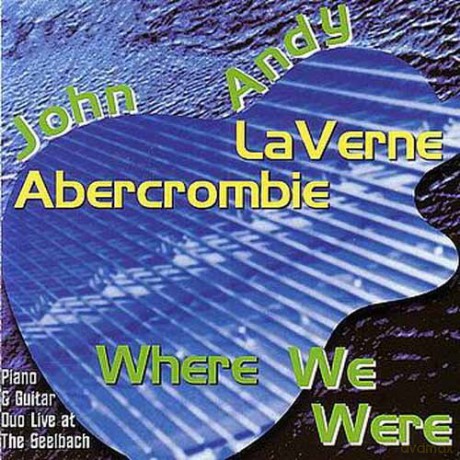 John Abercrombie: Where We Were [CD]