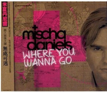 Mischa Daniels: Where You Wanna Go [CD]