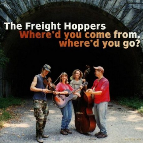 The Freight Hoppers: Where'D You Come From... [CD]