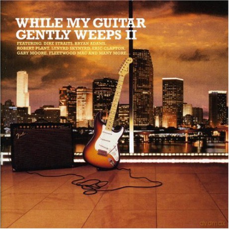 While My Guitar Gently Weeps 2 [CD]