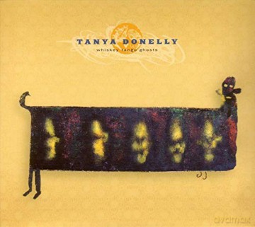 Tanya Donelly: Whiskey Tango Ghosts [CD]