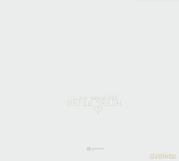 Leroy Hanghofer: White Trash [CD]