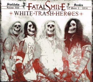 Fatal Smile: White Trash Heroes [CD]