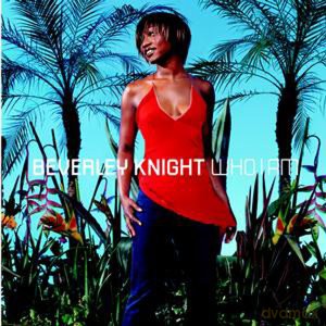 Beverley Knight: Who I Am [CD]