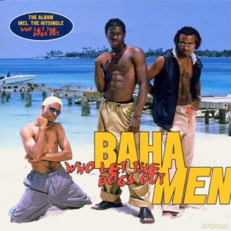 Baha Men: Who Let the Dogs Out [CD]