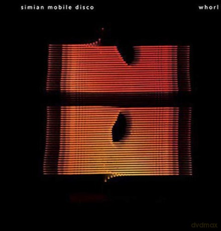 Simian Mobile Disco: Whorl [CD]