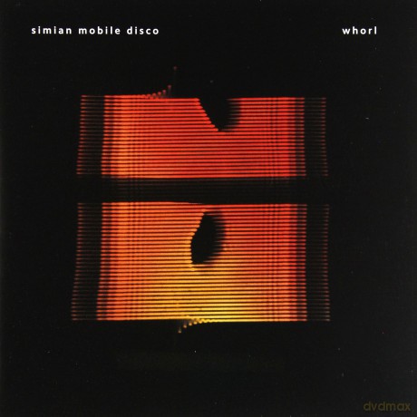 Simian Mobile Disco: Whorl [CD]