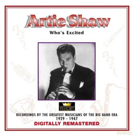 Artie Shaw: Who's Excited [CD]
