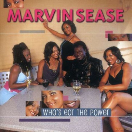 Marvin Sease: Who's Got the Power [CD]
