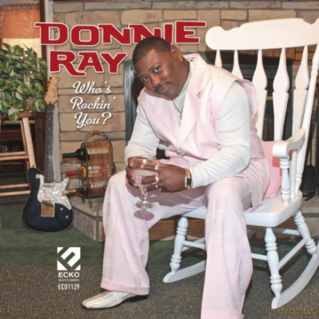 Donnie Ray: Who's Rockin You [CD]